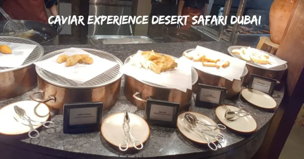 Caviar Experience Desert Safari Dubai