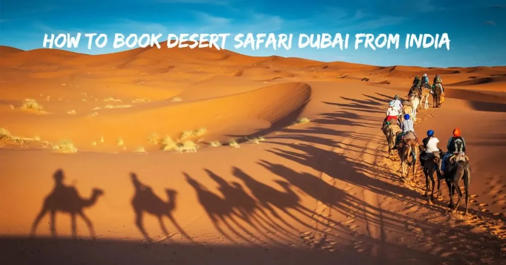 How to Book Desert Safari Dubai from India