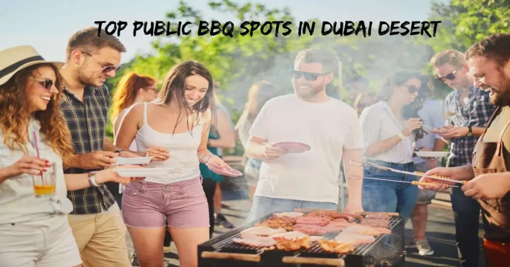Top Public BBQ Spots in Dubai Desert
