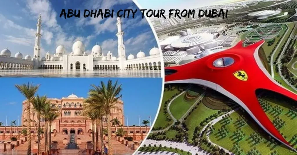 Abu Dhabi City Tour from Dubai