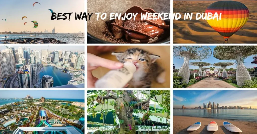 Best Way to Enjoy Weekend in Dubai