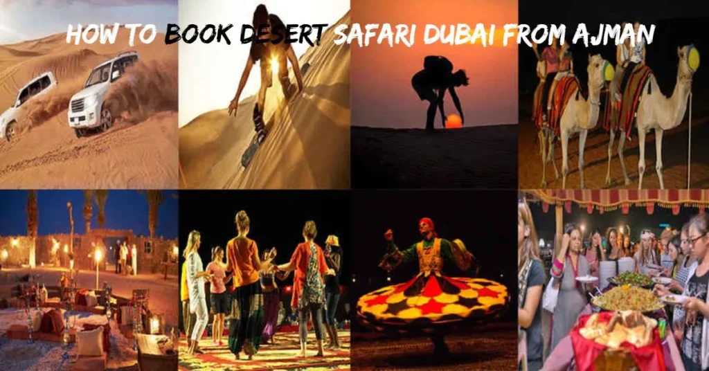 How to Book Desert Safari Dubai from Ajman