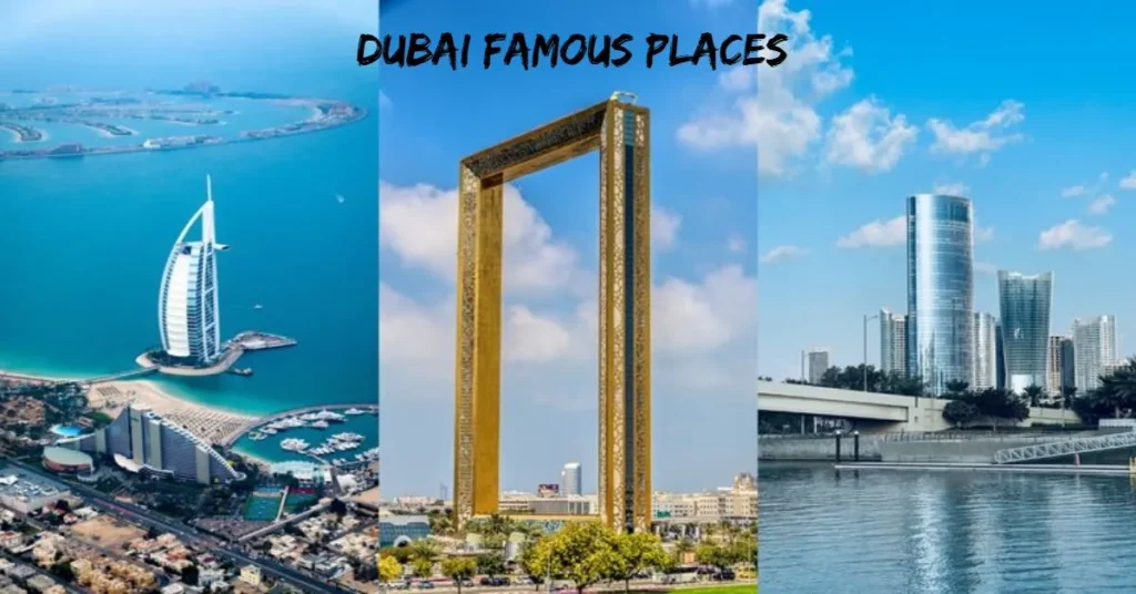 Dubai Famous Places